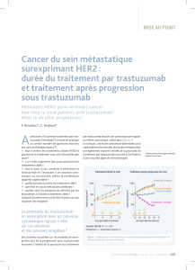 Cancer du sein métastatique surexprimant HER2 : durée du traitement par trastuzumab