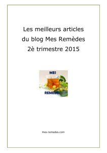 Les meilleurs articles du blog Mes Remèdes 2è trimestre 2015 mes-remedes.com