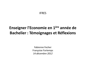 Enseigner l'Economie en 1 année de Bachelier : Témoignages et Réflexions IFRES