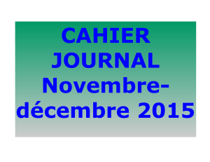 CAHIER JOURNAL Novembre- décembre 2015