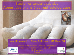 Apport des bilans électrophysiologiques Syndromes canalaires du pied