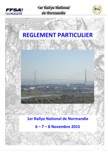 REGLEMENT PARTICULIER 1er Rallye National de Normandie