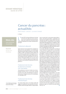 L’ Cancer du pancréas : actualités DOSSIER THÉMATIQUE