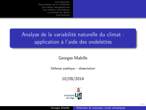 Introduction Description de la méthode Les séries températures Les indices climatiques