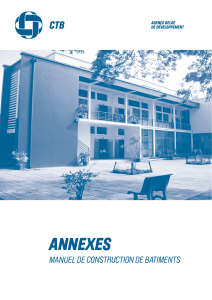 ANNEXES MANUEL DE CONSTRUCTION DE BATIMENTS AGENCE BELGE DE DÉVELOPPEMENT