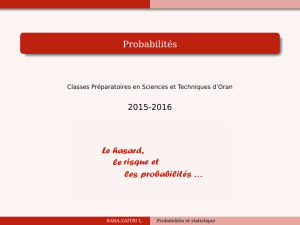 Probabilités 2015-2016 Classes Préparatoires en Sciences et Techniques d’Oran KARA-ZAÏTRI L.