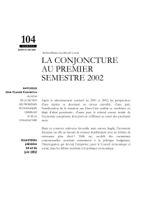 104 LA CONJONCTURE AU PREMIER SEMESTRE 2002