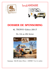 DOSSIER DE SPONSORING  4L TROPHY-Edition 2017 Du 16 au 26 février