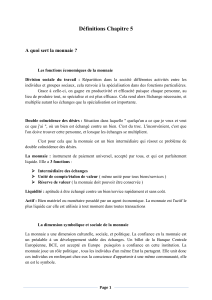 Définitions Chapitre 5  A quoi sert la monnaie ?