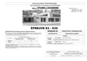 ÉPREUVE E3 – E32 ÉTUDES et ÉCONOMIE Session TECHNICIEN D’ÉTUDES DU BÂTIMENT