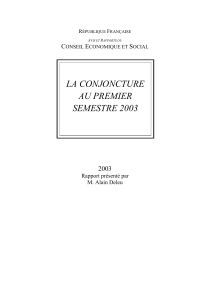 LA CONJONCTURE AU PREMIER SEMESTRE 2003