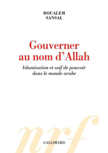 boualem sansal gouverner au nom d allah complet