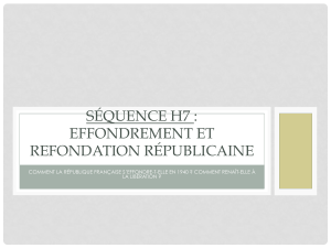 SÉQUENCE H7 : EFFONDREMENT ET REFONDATION RÉPUBLICAINE