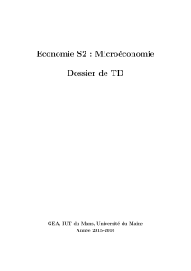 Economie S2 : Microéconomie Dossier de TD Année 2015-2016