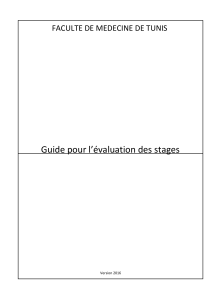 Guide pour l’évaluation des stages FACULTE DE MEDECINE DE TUNIS Version 2016