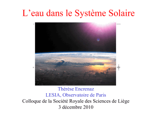 L’eau dans le Système Solaire Thérèse Encrenaz LESIA, Observatoire de Paris