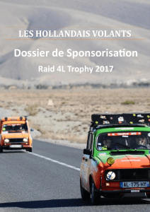 Dossier de Sponsorisation LES HOLLANDAIS VOLANTS Raid 4L Trophy 2017