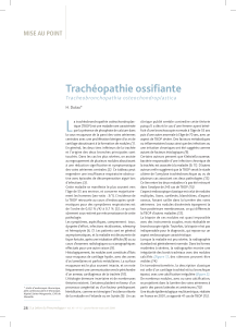 L Trachéopathie ossifiante mISE AU pOINT Tracheobronchopathia osteochondroplastica