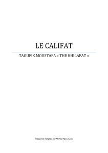 LE CALIFAT TAOUFIK MOUSTAFA « THE KHILAFAT »