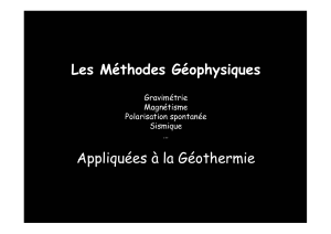 Les Méthodes Géophysiques Appliquées à la Géothermie Gravimétrie Magnétisme