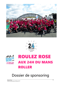 ROULEZ ROSE ROLLER AUX 24H DU MANS Dossier de sponsoring 