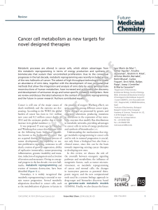Medicinal Chemistry Future Cancer cell metabolism as new targets for