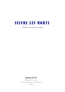 S U I V R E   L E... Théâtre et Sciences Sociales banquet d’avril Monique Hervouët