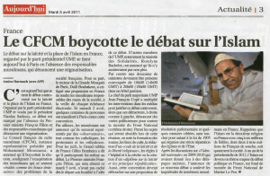 Le CFCM boycotte le débat sur l'Islam Aujourd'h-J! ! .