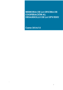 Memoria de la Oficina de Cooperación al desarrollo en la UPV/EHU. Curso 2014/2015 ( pdf , 187,68 KB )