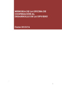 Memoria de la Oficina de Cooperación al desarrollo en la UPV/EHU. Curso 2013/2014 ( pdf , 160,79 KB )