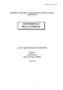 Télécharger Conférence de la famille 1998 : la vie quotidienne des familles : rapport à Mme la Ministre de l'emploi et de la solidarité au format PDF, poids 557.45 Ko