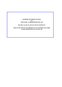 Télécharger Rapport de présentation et texte de la proposition de loi de MM. Alain Claeys et Jean Leonetti créant de nouveaux droits en faveur des malades et... au format PDF, poids 1.04 Mo