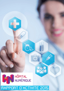 Télécharger Programme Hôpital numérique - Rapport d'activité 2015 au format PDF, poids 2.85 Mo