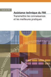 Assistance technique du FMI Transmettre les connaissances et les meilleures pratiques