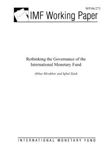 Rethinking the Governance of the International Monetary Fund; Abbas Mirakhor and Iqbal Zaidi; IMF Working Paper 06/273; December