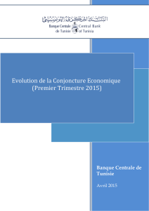 Evolution de la Conjoncture Economique (Premier Trimestre 2015) Banque Centrale de