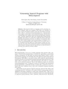 Generating AspectJ Programs with Meta-AspectJ David Zook, Shan Shan Huang, Yannis Smaragdakis