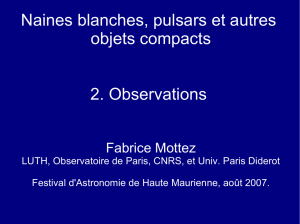 Naines blanches, pulsars et autres objets compacts 2