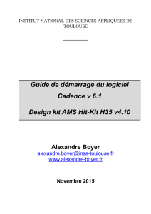 Guide de démarrage du logiciel Cadence v 6.1 Design kit AMS Hit