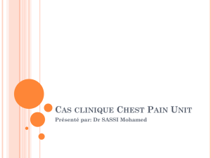 Cas clinique Chest Pain Unit - Service des urgences de Monastir