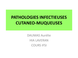 pathologies infectieuses cutaneo-muqueuses
