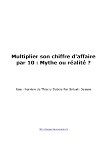 Multiplier son chiffre d`affaire par 10 : Mythe ou réalité