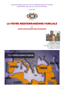 La Fièvre Méditerranéenne Familiale  et autres fièvres héréditaires récurrentes au Maroc