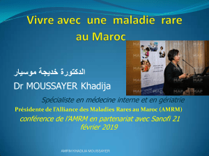 Vivre avec une maladies rare au Maroc en 2019 AMRM Présentation PPT