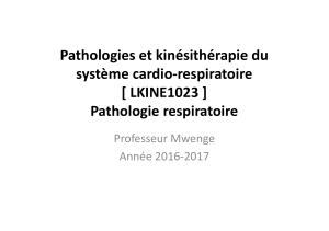 Pathologies et kinésithérapie du système respiratoire