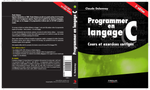 Programmer en langage C  Cours et exercices corrigés - 5ème Edition