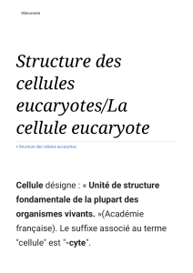 Structure des cellules eucaryotes La cellule eucaryote — Wikiversité