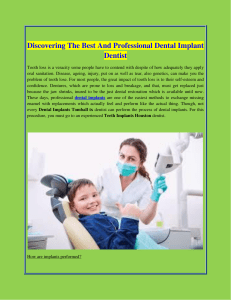 Discovering The Best And Professional Dental Implant Dentist
