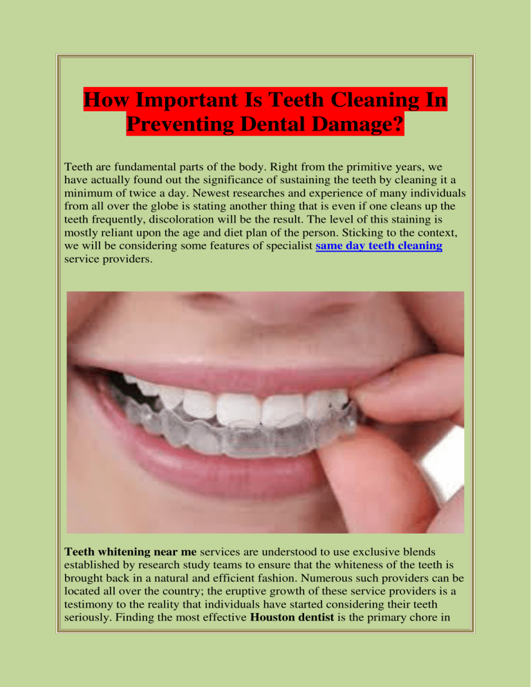 How Important Is Teeth Cleaning In Preventing Dental Damage