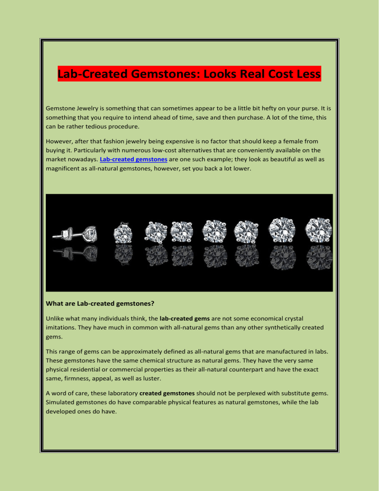 LabCreated Gemstones Looks Real Cost Less